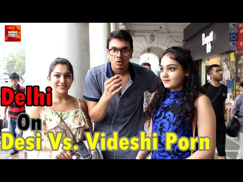 Desi Porn Vs. Videshi Porn | Brown Street - YouTube