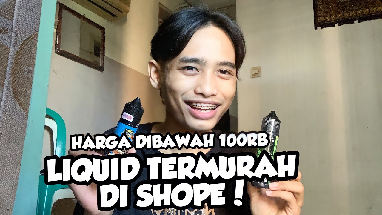 LIQUID PALING MURAH DI SHOPE! | HARGA GA NYAMPE 100K
