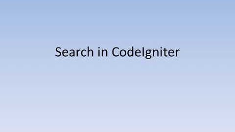21 Search in CodeIgniter 3