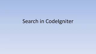 21 Search in CodeIgniter 3