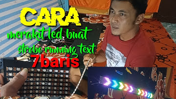 cara merakit led strip buat strobo running text 7 baris
