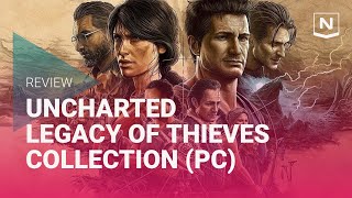 Uncharted: Legacy of Thieves Collection PC Review - Gaming Nexus