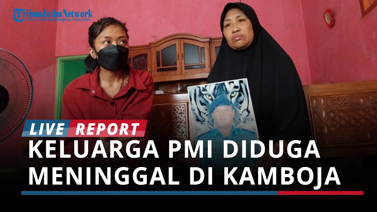 Cerita Keluarga PMI yang Diduga Meninggal di Kamboja, Berharap Rizal Masih Hidup