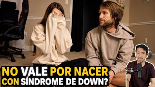 No vale por nacer con Síndrome de Down?