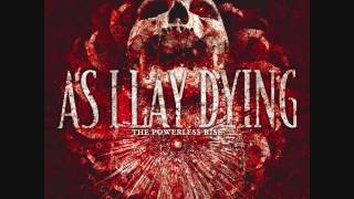 As I Lay Dying- Anodyne Sea- The Powerless Rise 2010