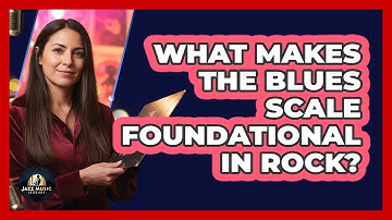 What Makes The Blues Scale Foundational In Rock?