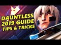 Dauntless 2019 Guide Dauntless Gameplay Tips Dauntless 2019 Guide Dauntless Gameplay Tips