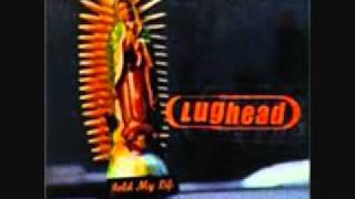 Lughead - Whatever Makes You Happy