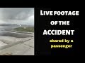 Live footage of the recent aircraft accident