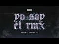 YO SOY EL RMX | Bruno Cabrera Dj