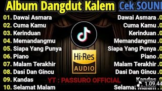 ALBUM DANGDUT KALEM l LAGU TERBARU 2025 l CEK SOUND l LAGU DANGDUT SYAHDU