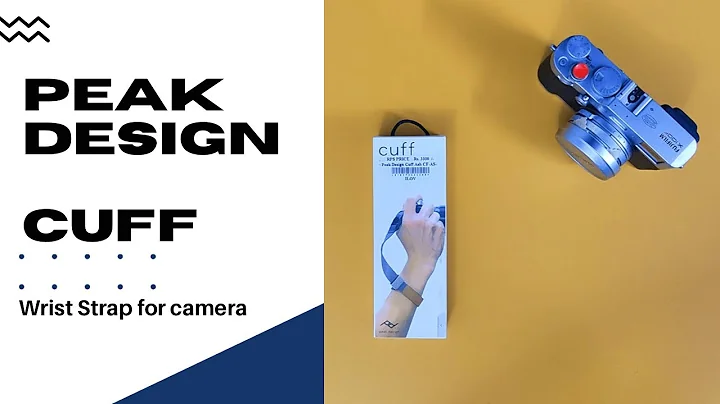 Peak Design Cuff | Wrist Strap for my Fujifilm X-100F and X-100 | Unboxing and Quick Overview