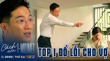 Nghiêm cứ liên tục đổ lỗi, làm như mọi chuyện đều do Ngân | Cách Em 1 Milimet