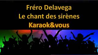 Video thumbnail of "Karaoké Fréro Delavega - Le chant des sirènes"