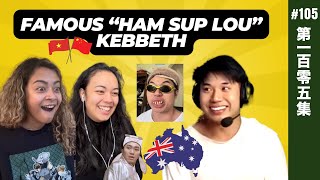 Meet Kebbeth! Cantonese in Australia, Sydney 2nd China? | EP105