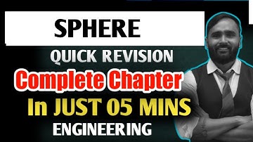 SPHERE QUICK REVISION COMPLETE CHAPTER In just 05 mins | ENGINEERING| PRADEEP GIRI SIR