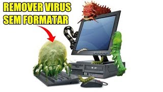 COMO TIRAR / REMOVER VÍRUS DO PC (SEM FORMATAR / SEM ANTIVIRUS) - Método Novo Atualizado 2019