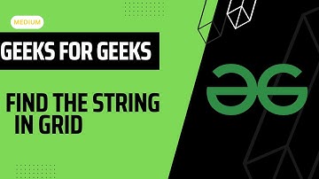Find the string in grid || 23 aug potd gfg || #gfgdailyproblem