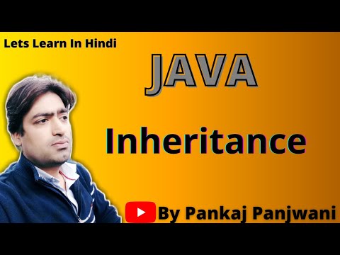 Inheritance in Java By Pankaj Panjwani(YCT Academy) | Part 1 | Hindi