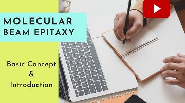 Lecture- 130 Basic Concept & Introduction part of Molecular Beam Epitaxy System.Electronics Science.