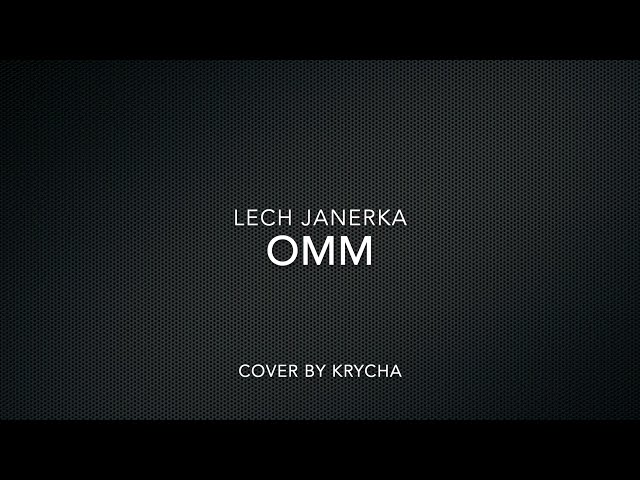 Lech Janerka  -  Omm