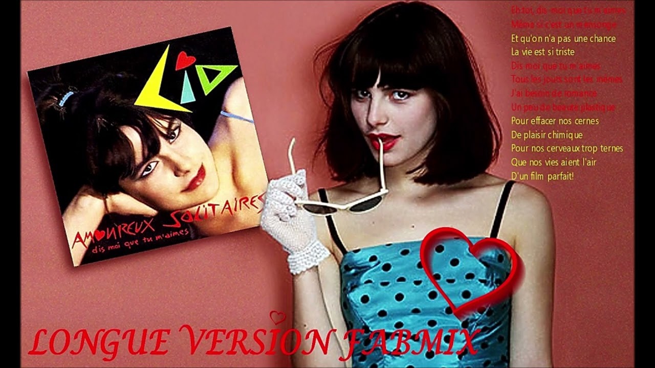 Lio - Amoureux solitaires - Longue version Fabmix - 1983