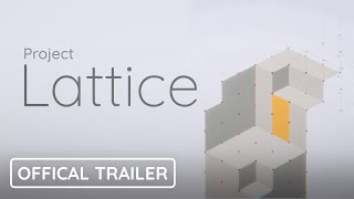 Project : LATTICE - Official Trailer