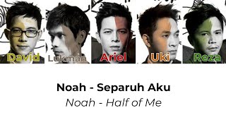 Download Lagu Noah - Separuh Aku (Noah - Half of Me Color Coded Lyrics) Eng - Indo MP3 Download Lagu Noah - Separuh Aku (Noah - Half of Me Color Coded Lyrics) Eng - Indo MP3