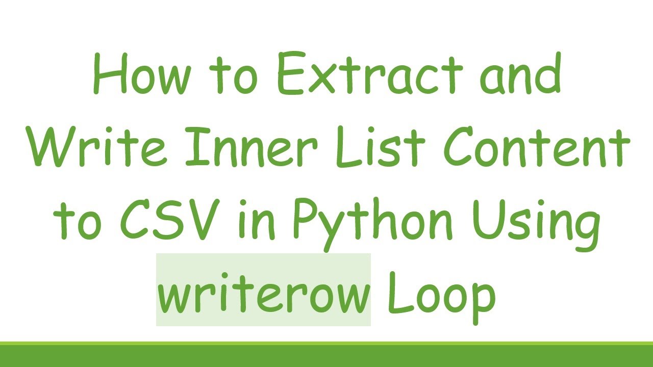 How to Extract and Write Inner List Content to CSV in Python Using ...