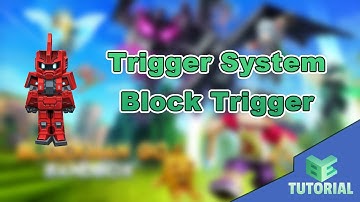 Trigger System - Block Trigger | Blockman Editor