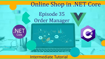 Intermediate ASP.NET Core Tutorial - Online Shop Ep.35 - Order Management