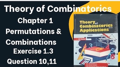 Theory of Combinatorics by Dr. Abdur Rehman | chapter 1 Exercise 1.3 Question 10,11 | Lec 13