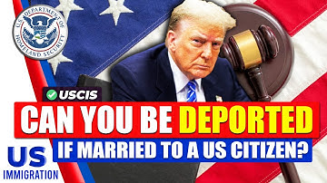 Can You Be Deported if You