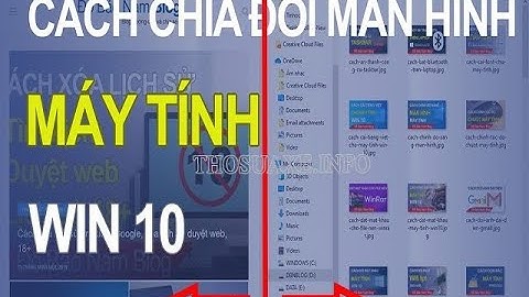 Cách chia 2 màn hình trên windows 10