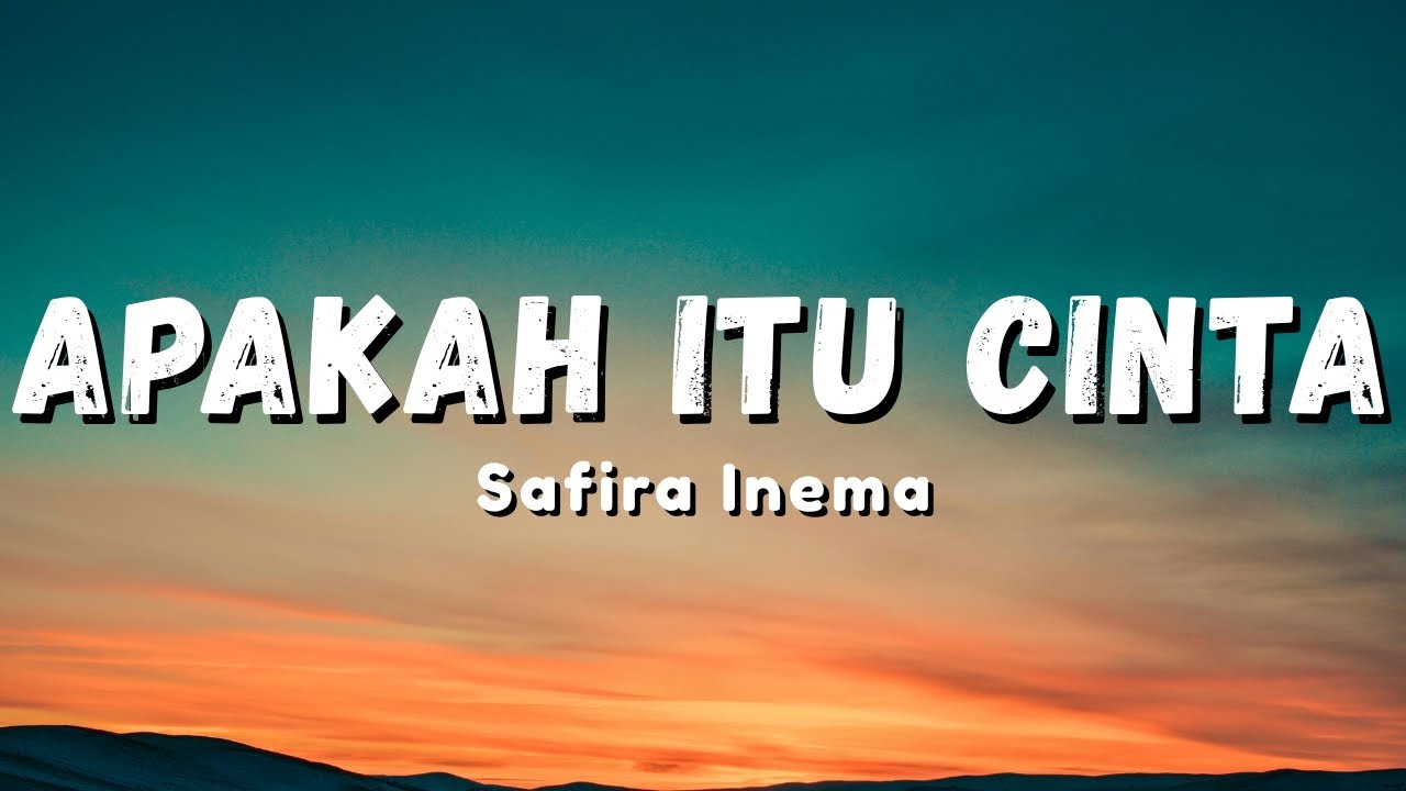 Safira Inema - Apakah Itu Cinta | Cinta Oh Cinta Suci (Official Music Video Lyric)