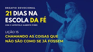 Download Lagu 15 - Chamando as coisas que não são como se já fossem | Ap. Alberto Pires MP3 Download Lagu 15 - Chamando as coisas que não são como se já fossem | Ap. Alberto Pires MP3