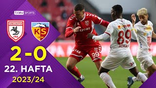 Yılport Samsunspor 2-0 Mondihome Kayserispor 22. Hafta - Trendyol Süper Lig 20232024