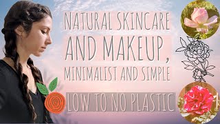 Natural Skincare and Makeup. Minimalist, Simple, Low to No Plastic. #naturalskincare #naturalmakeup by StarlightSarah 392 views 4 months ago 17 minutes