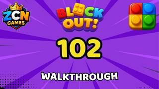 Block Out Level 102 Walkthrough | Full Solution