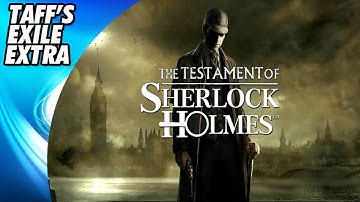The Testament of Sherlock Holmes | Searching for Sherlock - Part 10