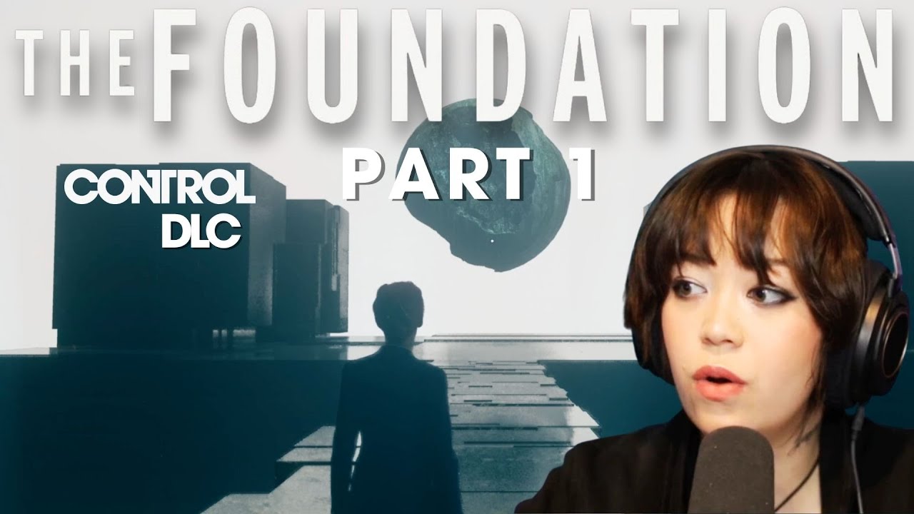 Getting To The Bottom Of Things The Foundation Control Dlc Part 1