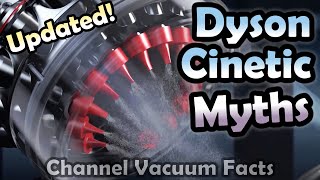 Dyson Cinetic Myths – Testing How Good It Really is!