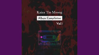 Video thumbnail of "Kaiza Tin Moong - Nay Kyar Seed"