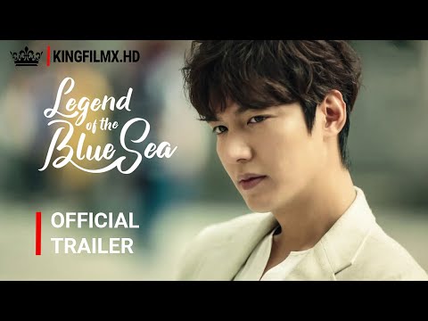 The Legend of the Blue Sea | Official Trailer | KingFilmX HD