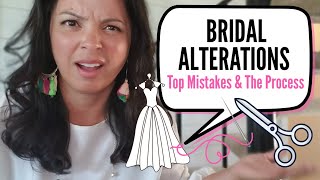 Top Bridal Alterations Mistakes, Questions & The Process in General!