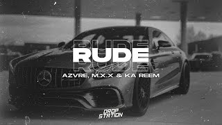 AZVRE, M.X.X & Ka Reem - Rude | BassBoost | Extended Remix