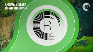 VOCAL TRANCE: Akkima & Elara - Down The River [RNM] + LYRICS