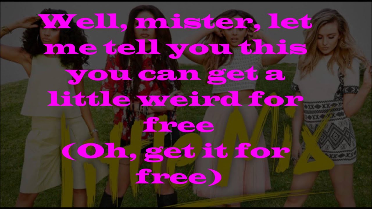 Little Mix Weird People With Lyrics Little Mix Weird People With Lyrics