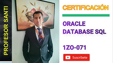 CERTIFICACION ORACLE DATABASE SQL 1ZO-071