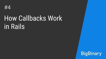 How callbacks work in Rails